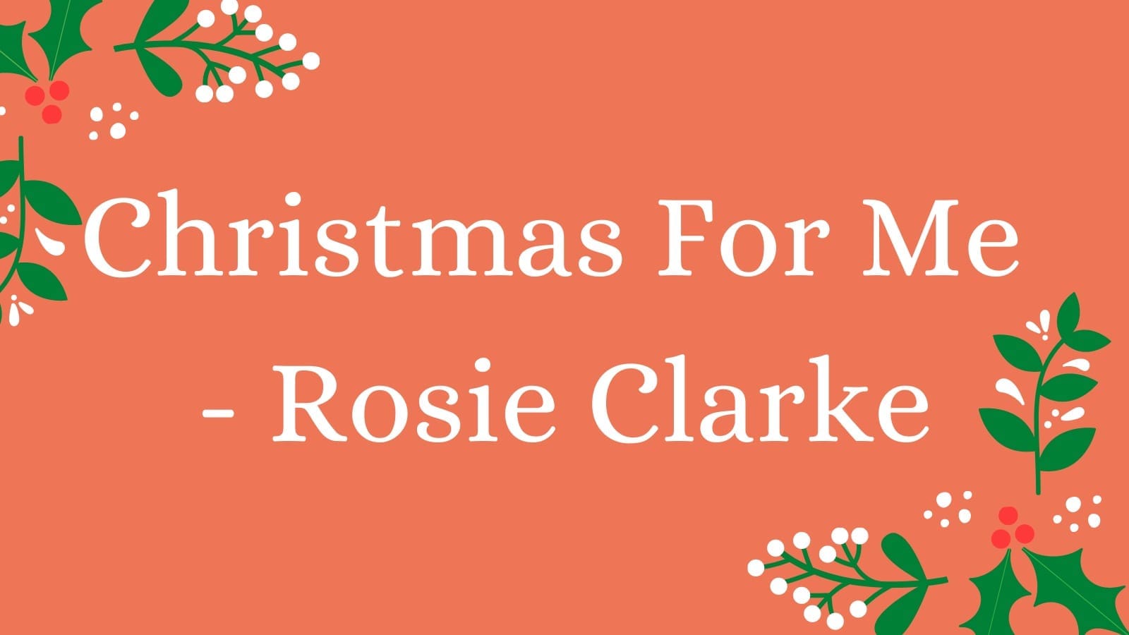 Christmas For Me – Rosie Clarke