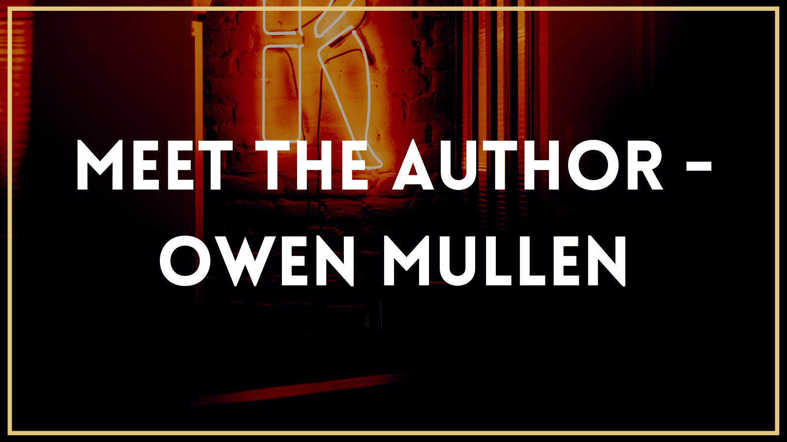 Meet The Author – Owen Mullen