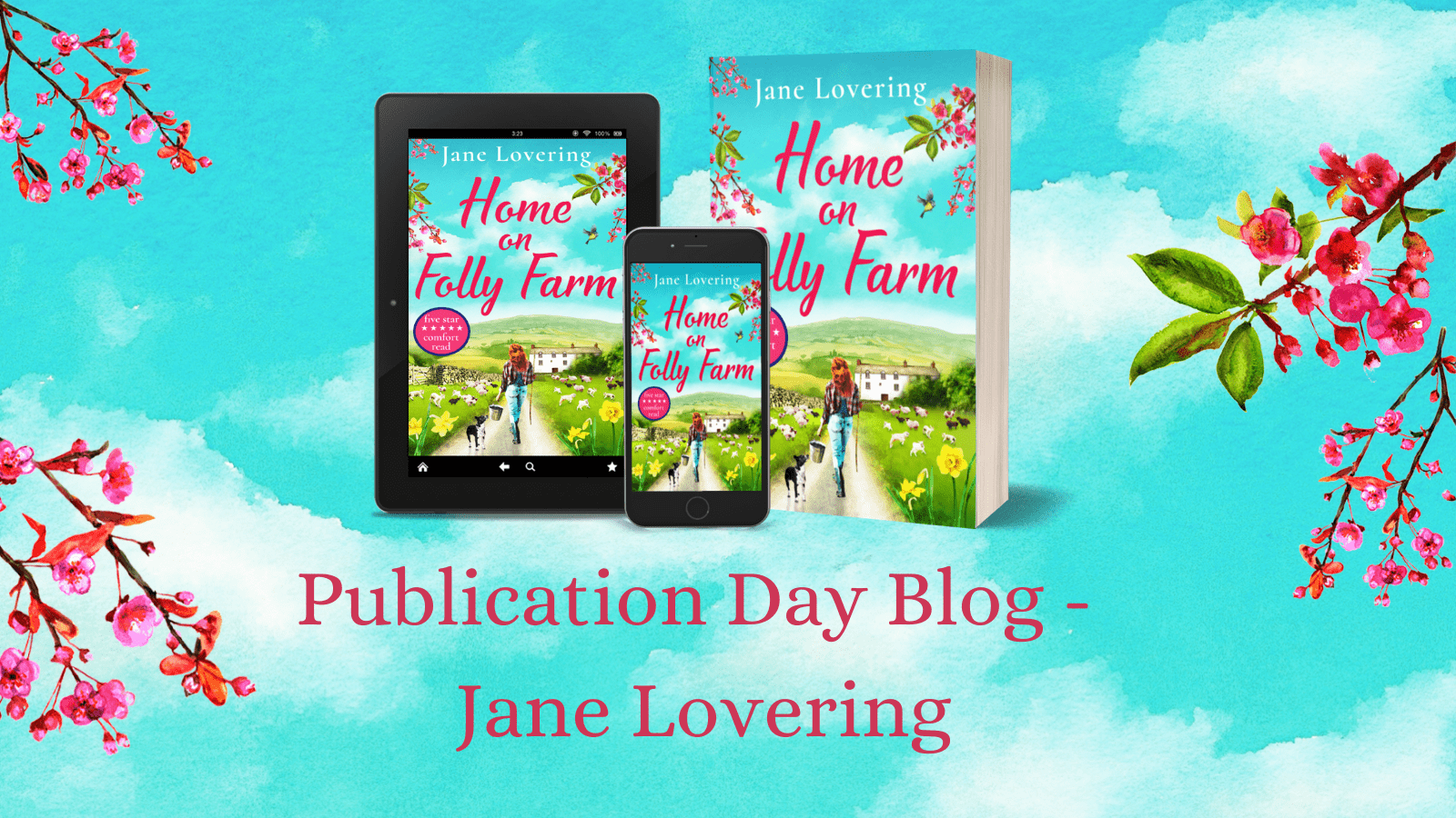Publication Day Blog: Home on Folly Farm by Jane Lovering