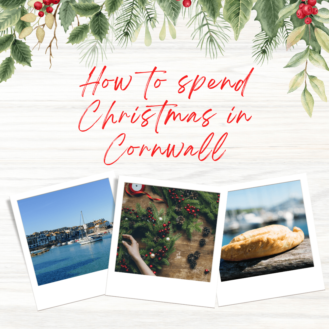 How to spend Christmas in Cornwall!
