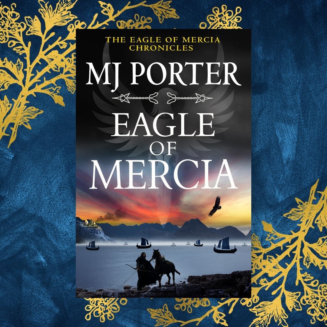 MJ Porter welcomes you to The Eagle of Mercia Chronicles
