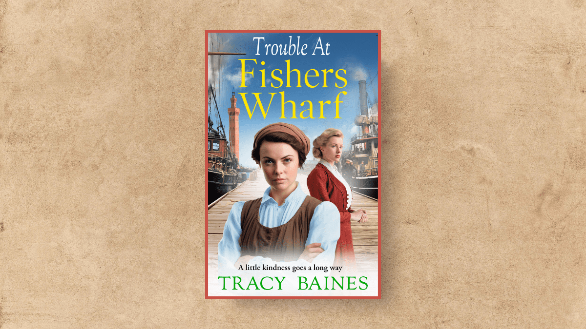 Toilers of the Deep: The research behind Trouble at Fishers Wharf by Tracy Baines