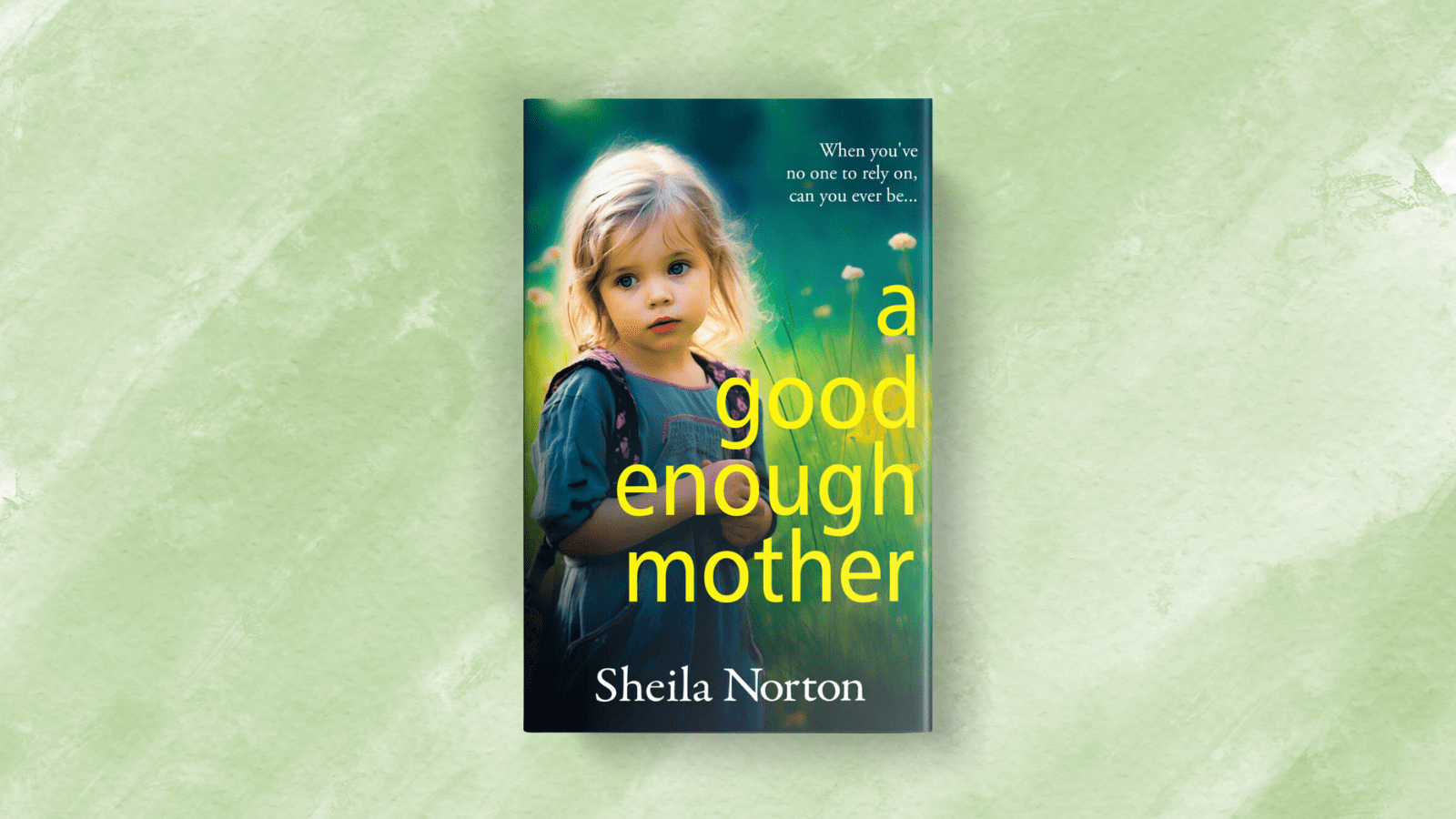 Being Good Enough: A Blog by Sheila Norton