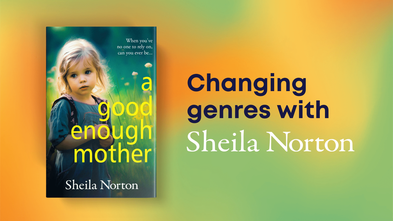 A New Beginning: Changing Genres with Sheila Norton
