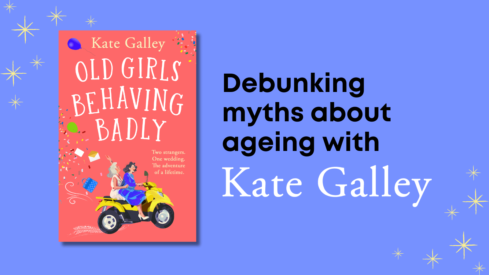 Debunking Myths About Ageing With Kate Galley
