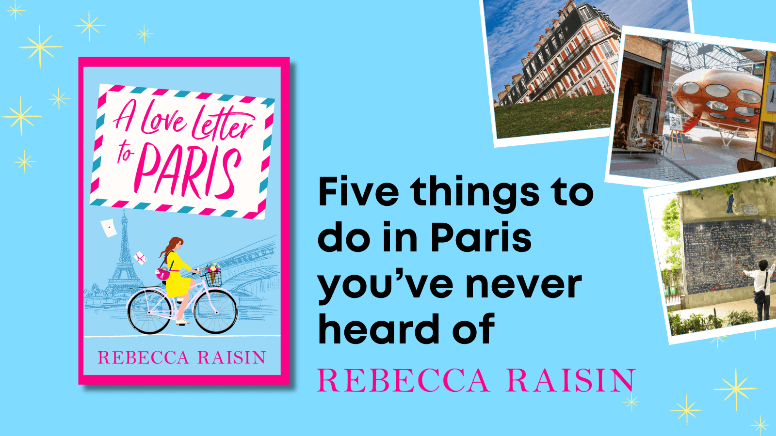 Five things to do in Paris you’ve never heard of by Rebecca Raisin