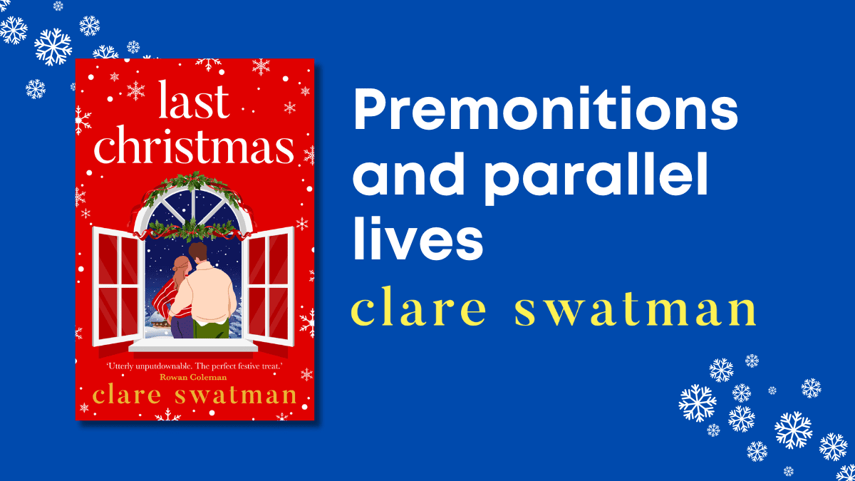 Premonitions and parallel lives: A blog by Clare Swatman