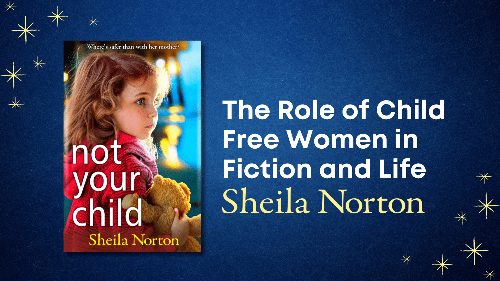 The Role of Child Free Women in Fiction and Life by Sheila Norton