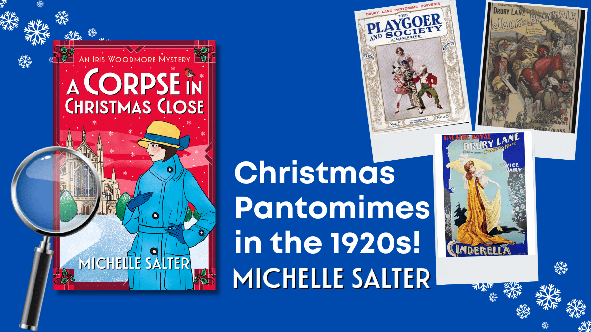 Christmas Pantomimes in the 1920s: A blog by Michelle Salter