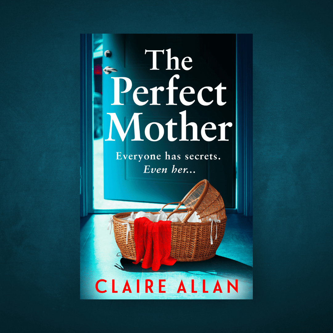 The inspiration behind The Perfect Mother by Claire Allan
