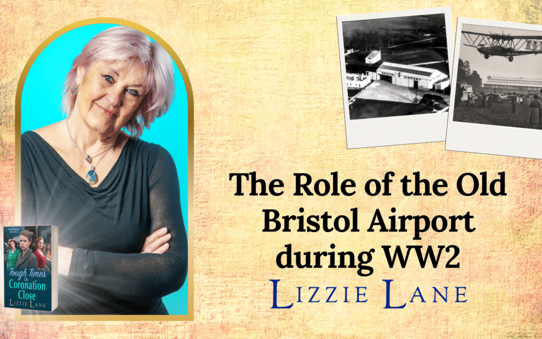 How the old Bristol airport was a gateway to the world during WW2: An Article by Lizzie Lane