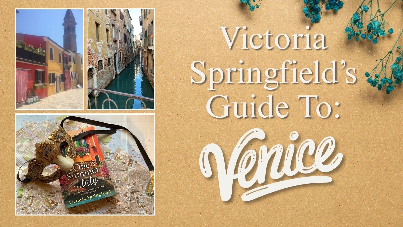 Victoria Springfield’s Guide to Venice