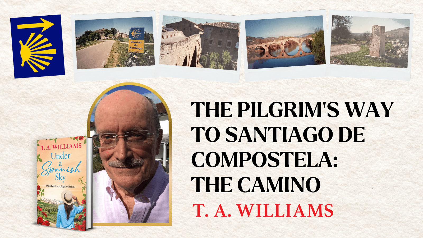 The Pilgrim’s Way to Santiago de Compostela: The Camino