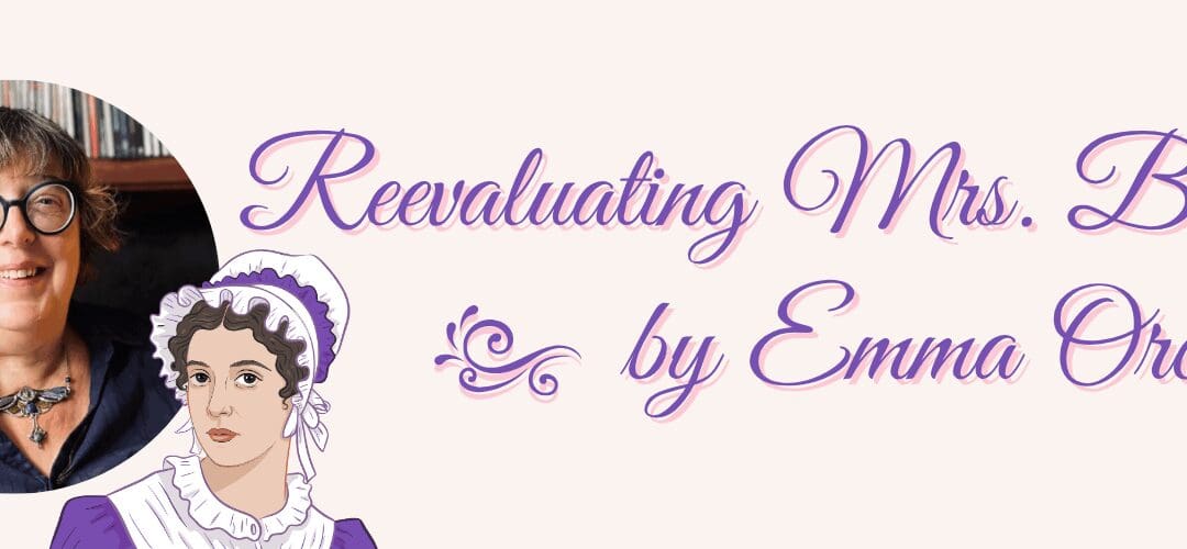 Reevaluating Mrs. Bennet  by Emma Orchard