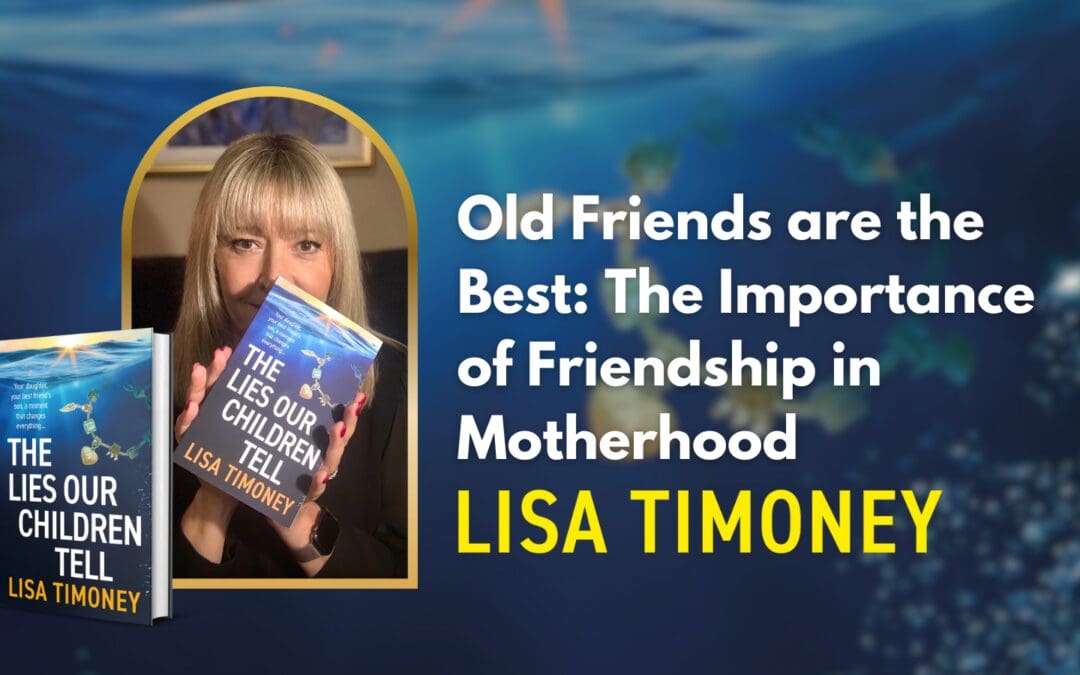 The Importance of Friendship in Motherhood: A Piece by Lisa Timoney