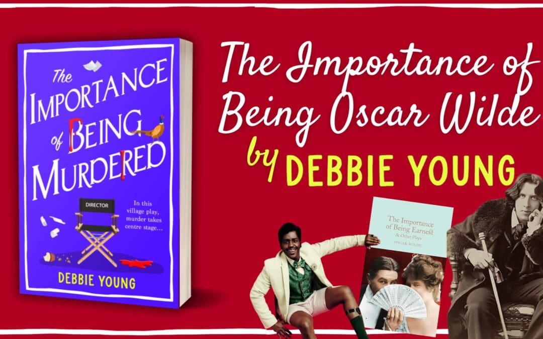 The Importance of Being Oscar Wilde Blog by Debbie Young
