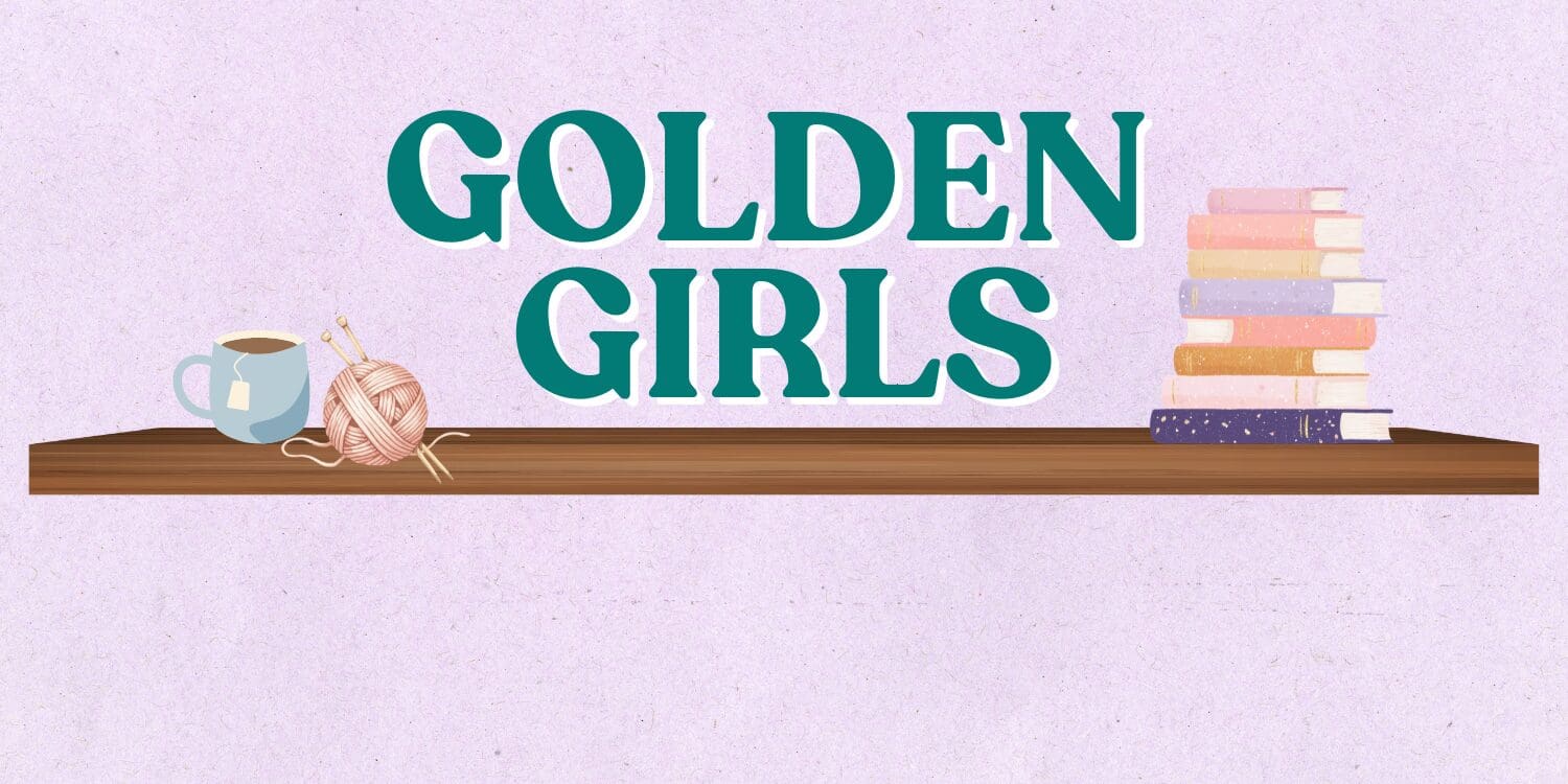 The Shelf Care Club Golden Girls