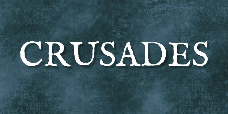 Crusades