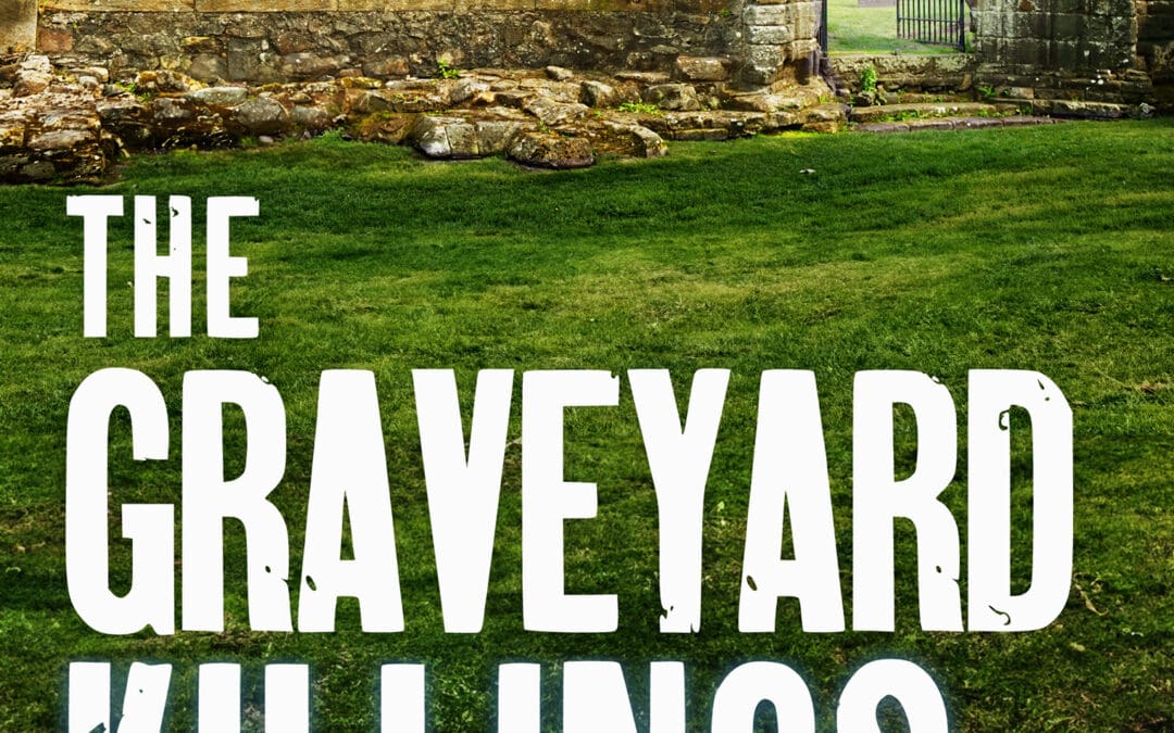The Graveyard Killings