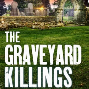 The Graveyard Killings