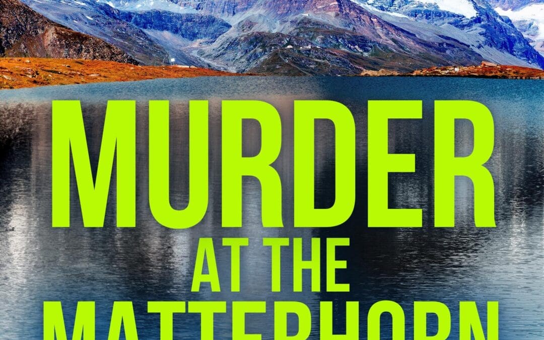 Murder at the Matterhorn