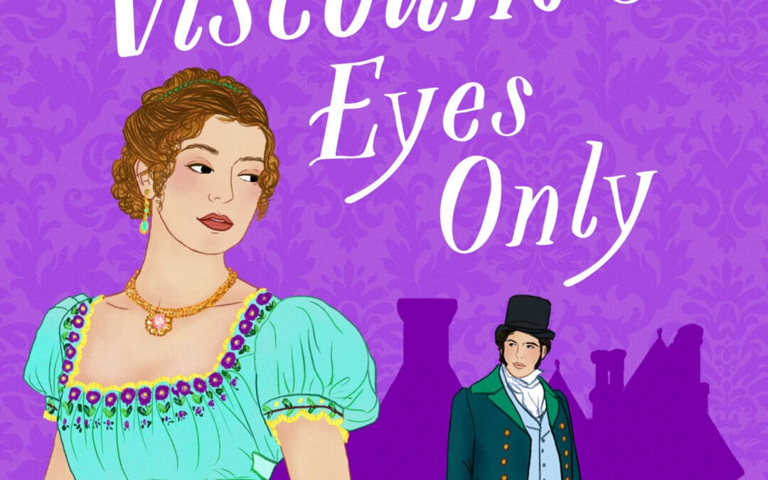 For the Viscount’s Eyes Only