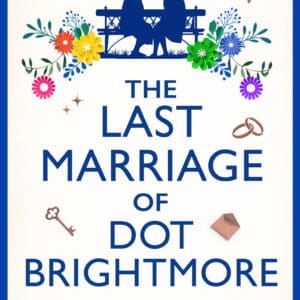 The Last Marriage of Dot Brightmore