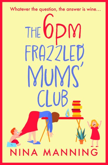 The 6pm Frazzled Mums’ Club