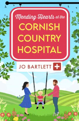 Mending Hearts at the Cornish Country Hospital