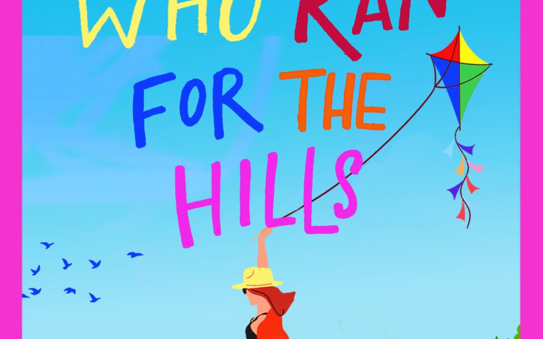 The Woman Who Ran For The Hills