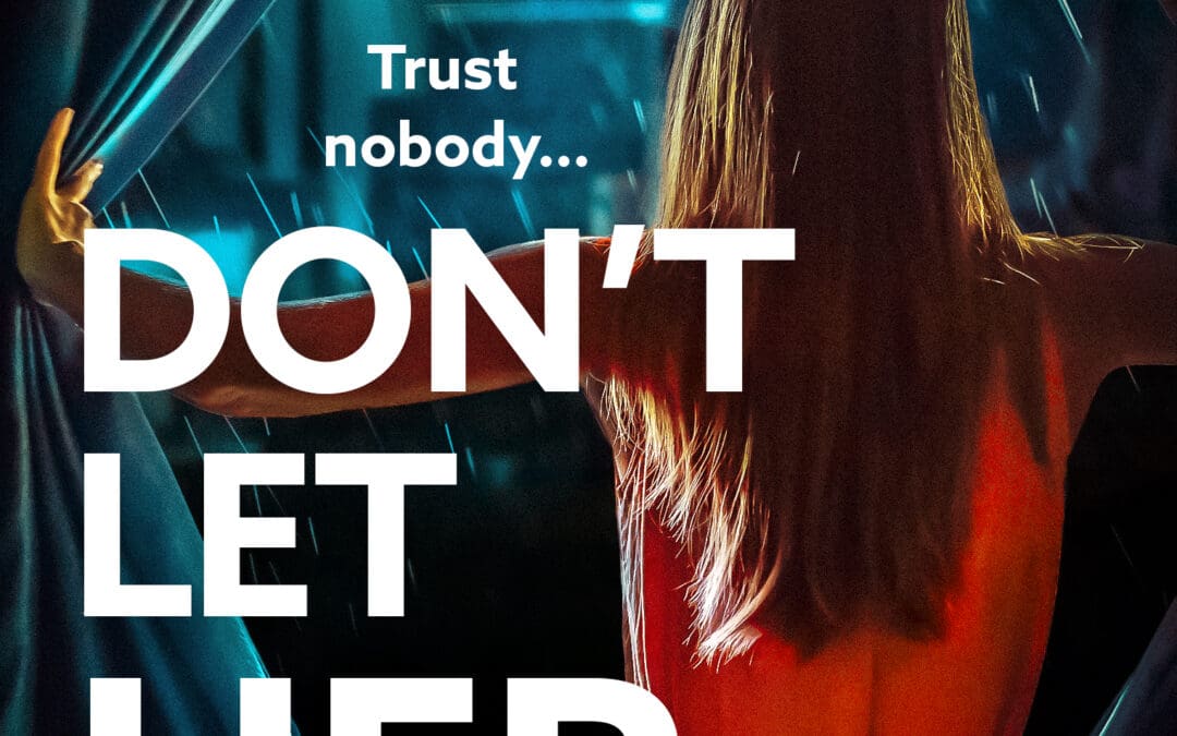 Don’t Let Her In