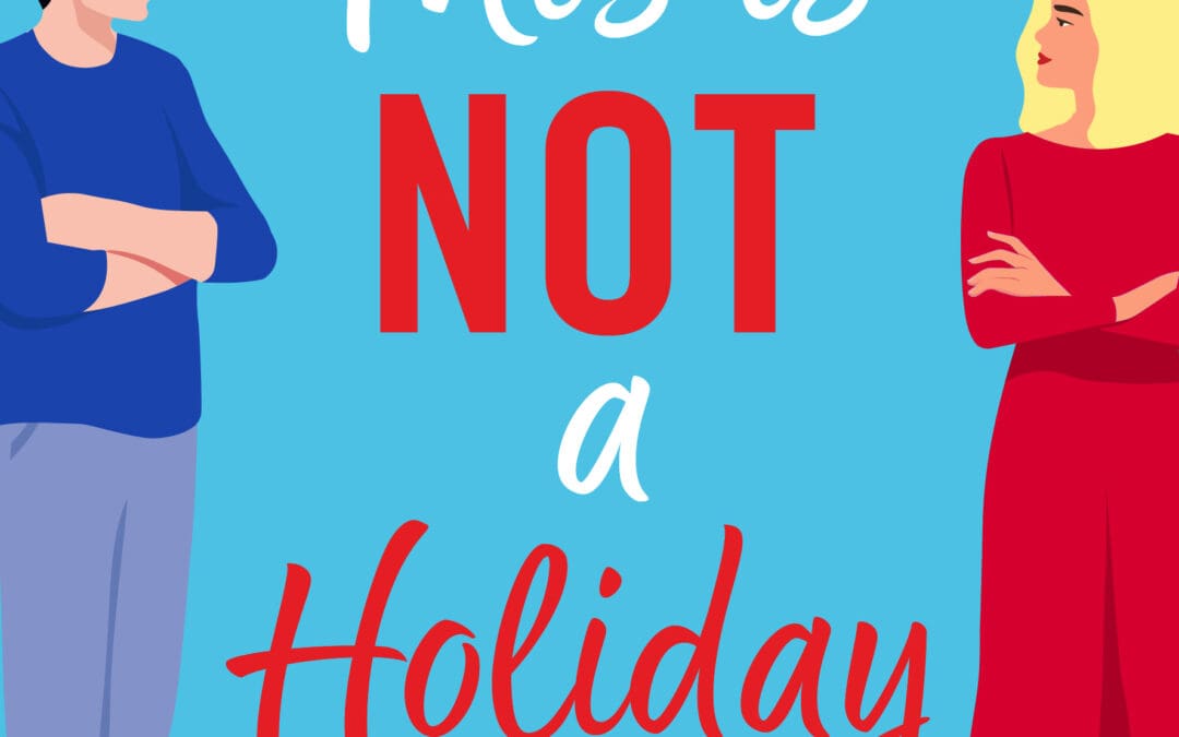 This Is Not a Holiday Romance