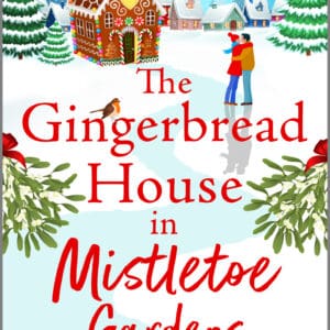 The Gingerbread House in Mistletoe Gardens