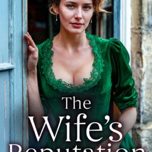 The Wife’s Reputation