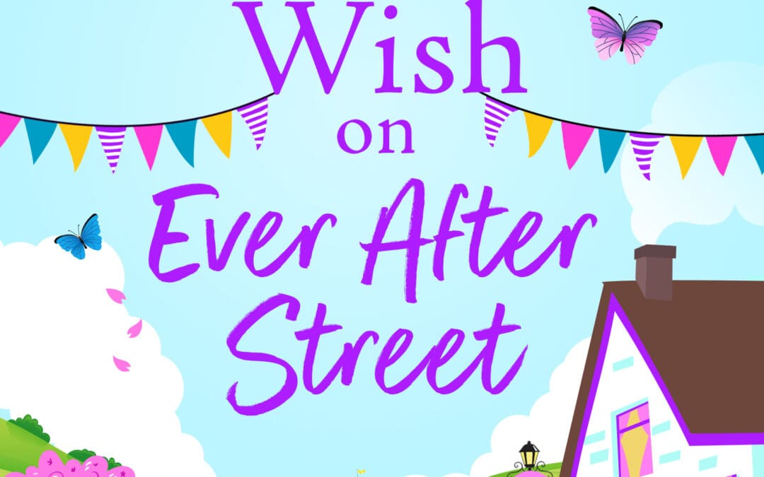 A Wonderland Wish on Ever After Street