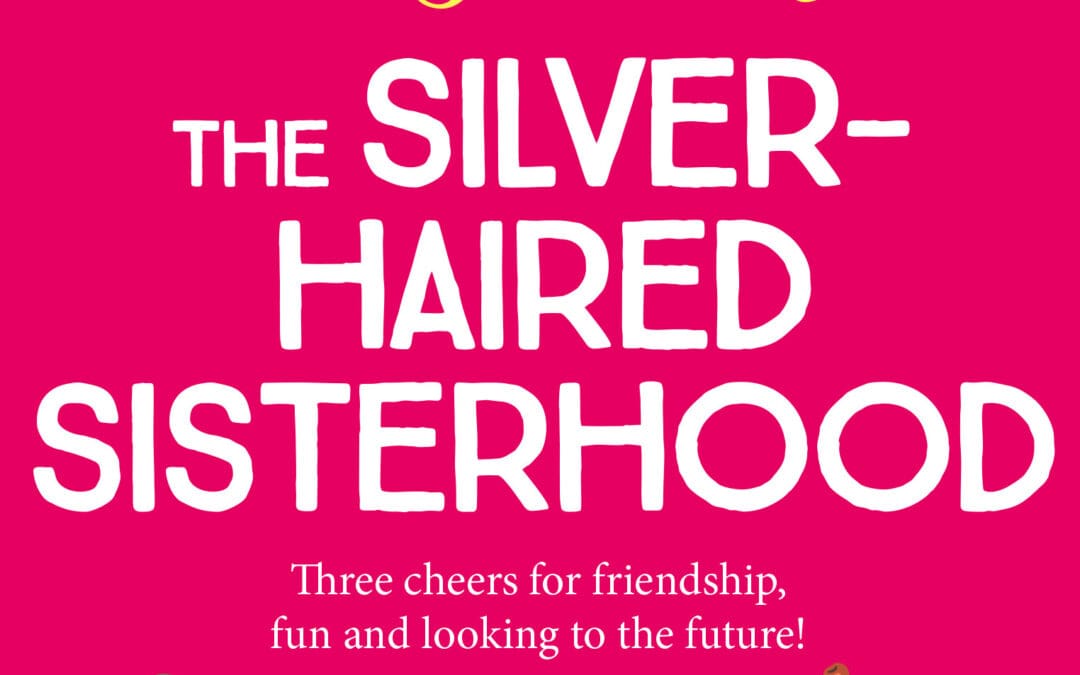 The Silver-Haired Sisterhood