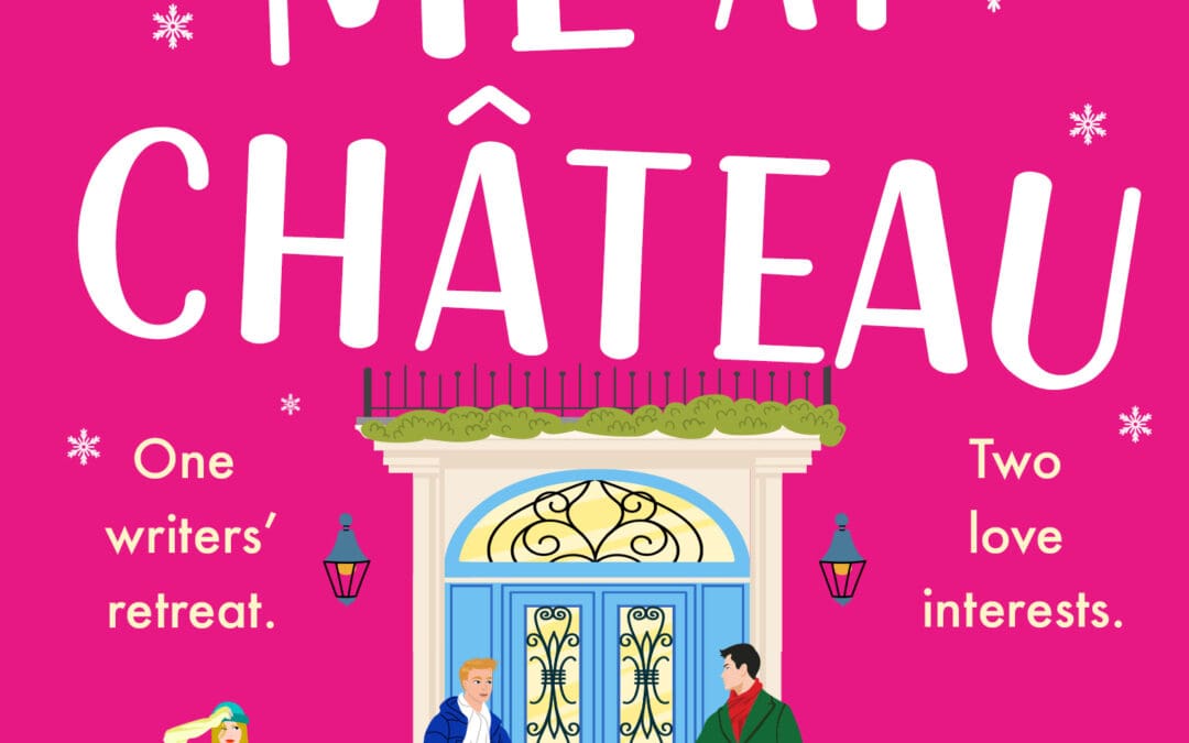 You Had Me at Chateau