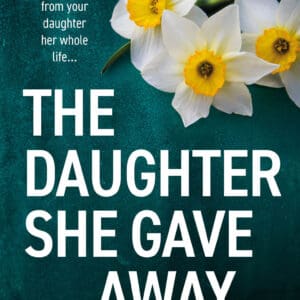 The Daughter She Gave Away