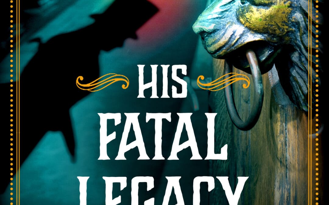 His Fatal Legacy