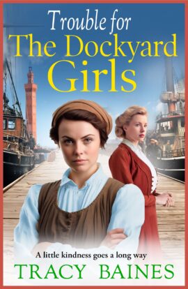 Trouble for The Dockyard Girls
