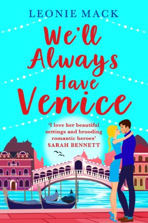 We’ll Always Have Venice