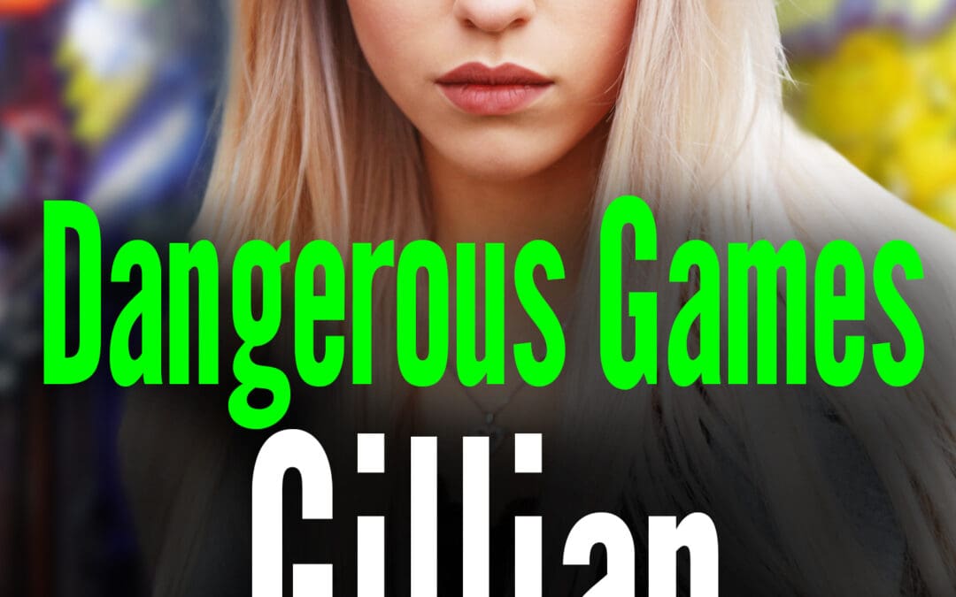 Dangerous Games