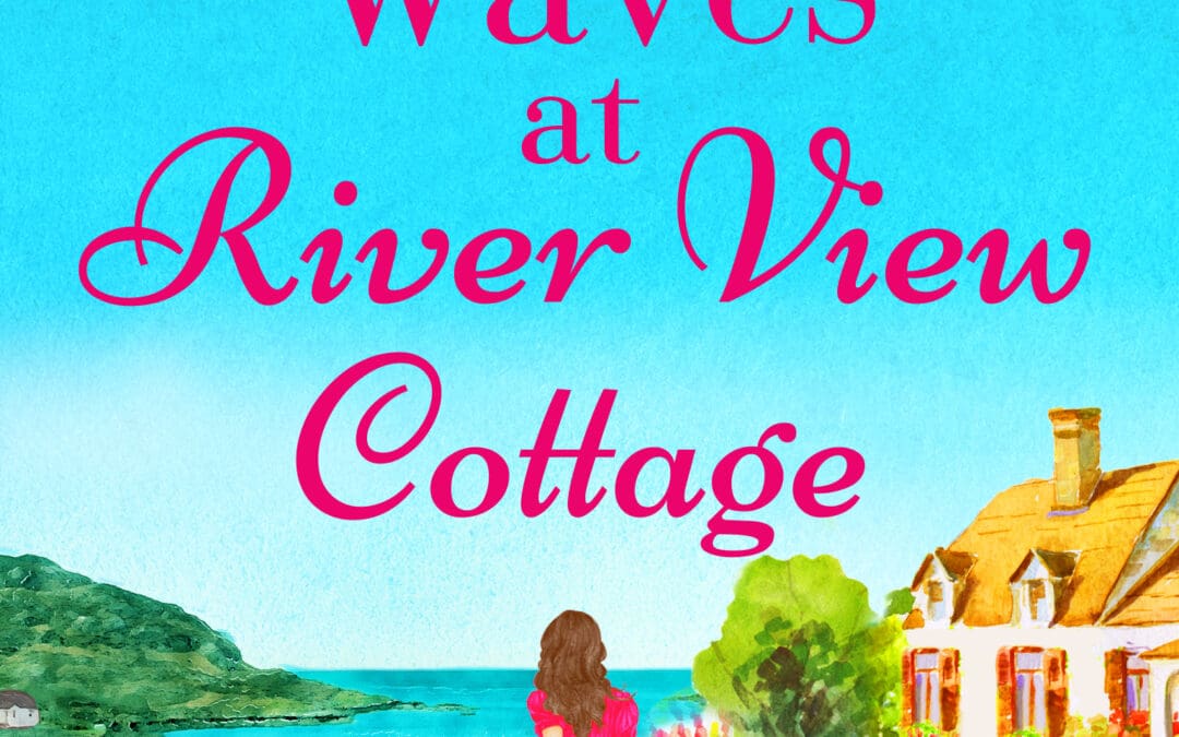 Making Waves at River View Cottage