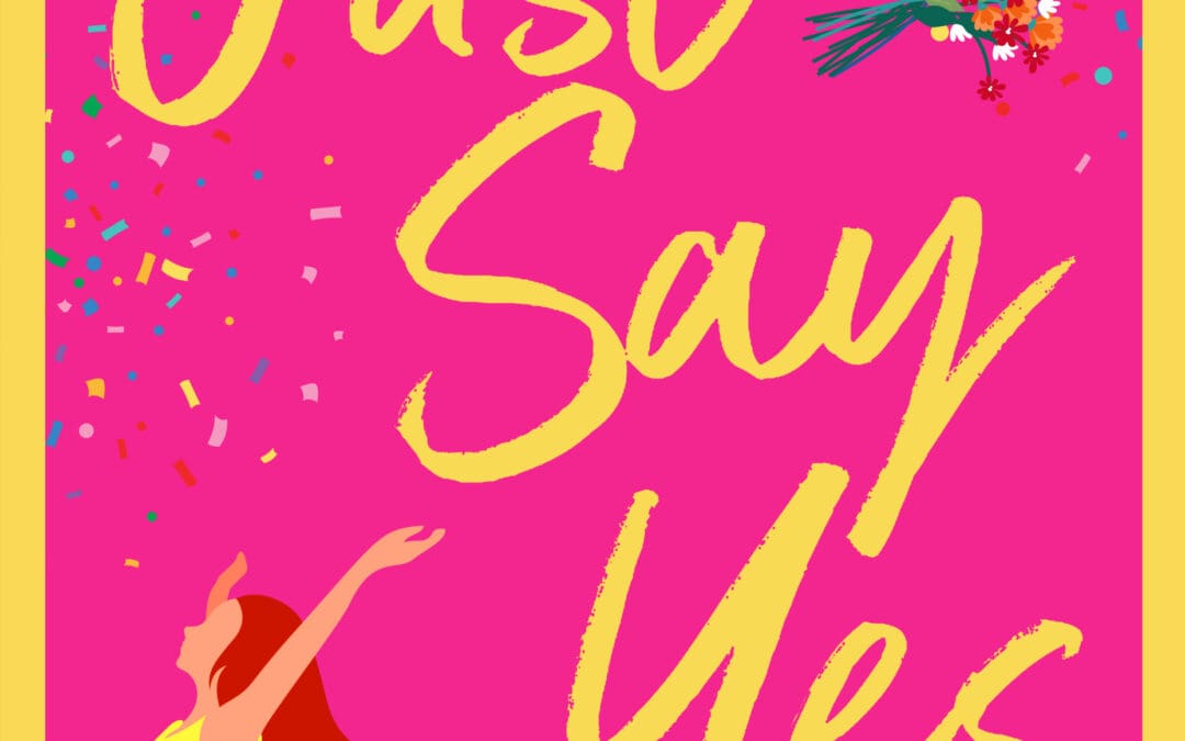 Just Say Yes