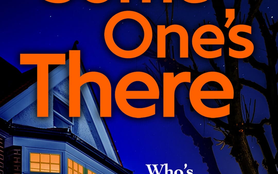 Someone’s There