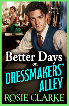 Better Days on Dressmakers’ Alley