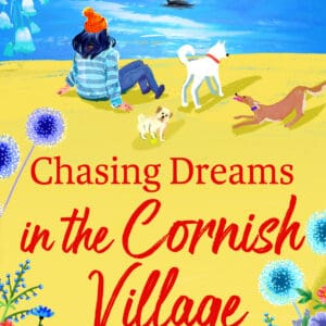 Chasing Dreams in the Cornish Village