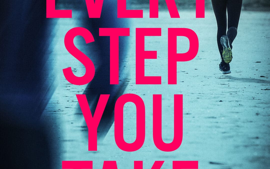 Every Step You Take