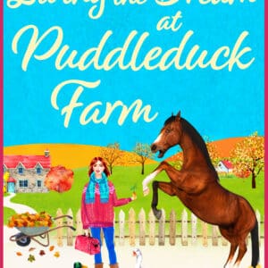 Living the Dream at Puddleduck Farm