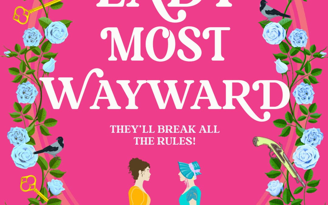 A Lady Most Wayward